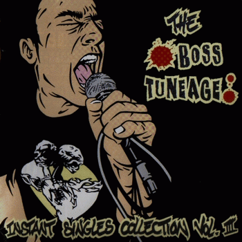 Down And Outs : Boss Tuneage Instant Single Vol III